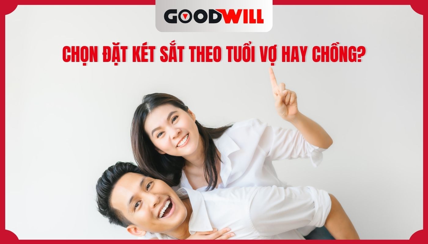 Nên chọn hướng đặt két sắt theo tuổi vợ hay chồng