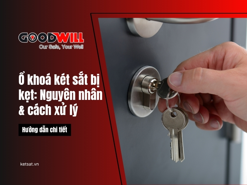 ổ khóa két sắt bị kẹt