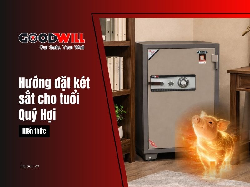 hướng đặt két sắt cho tuổi Quý Hợi