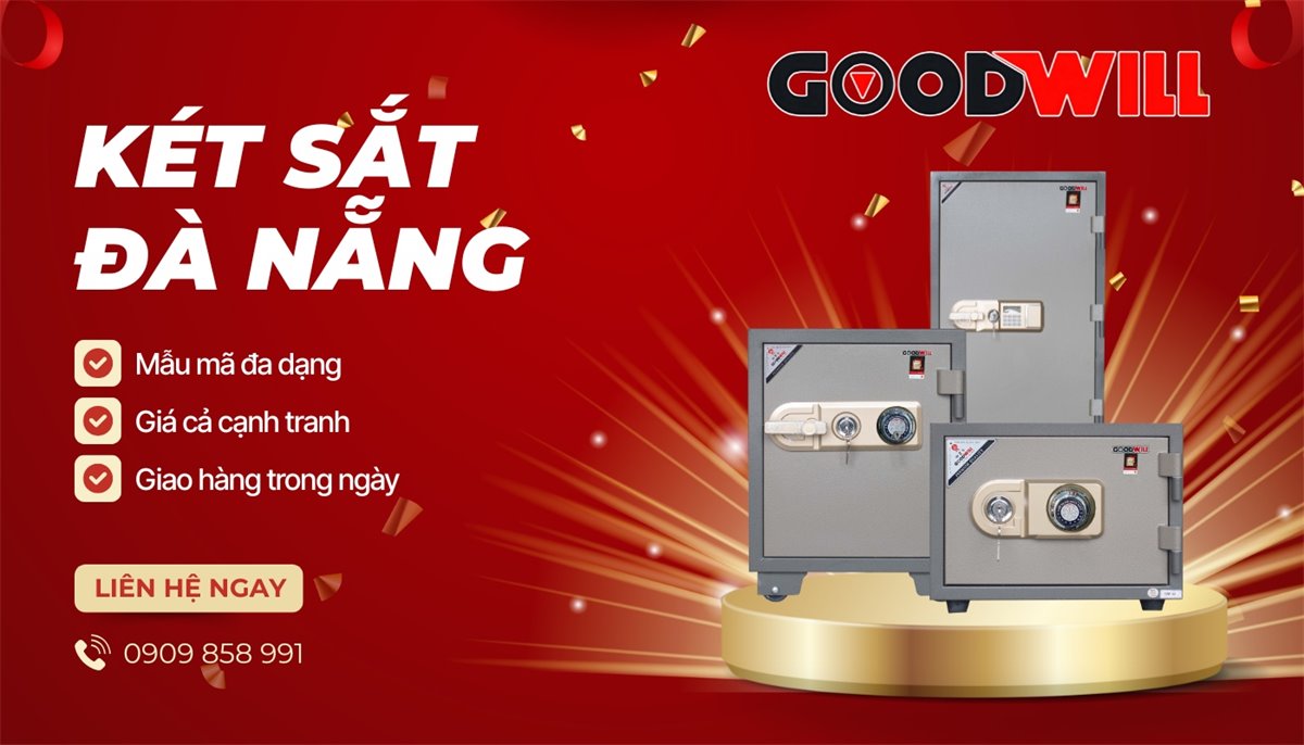 Kinh nghiệm chọn mua két sắt tại Đà Nẵng ở đại lý Goodwill chính hãng